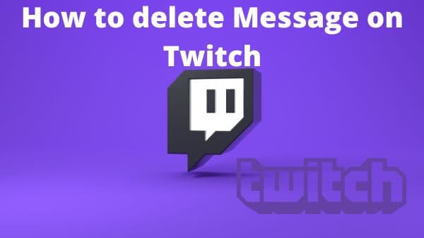 How to Delete a Single Message on Twitch