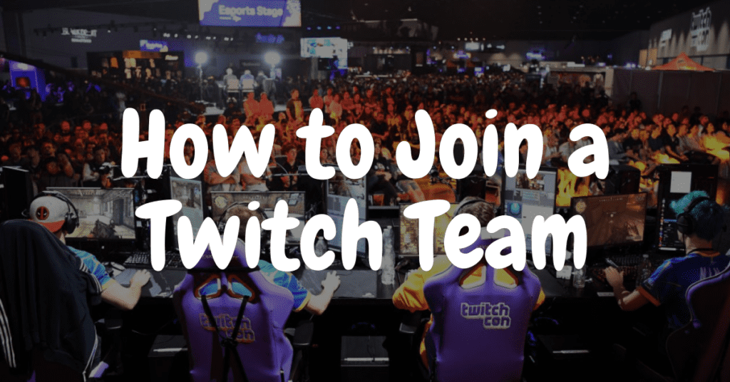 how to join a team on twitch